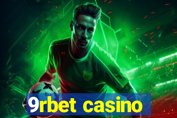 9rbet casino